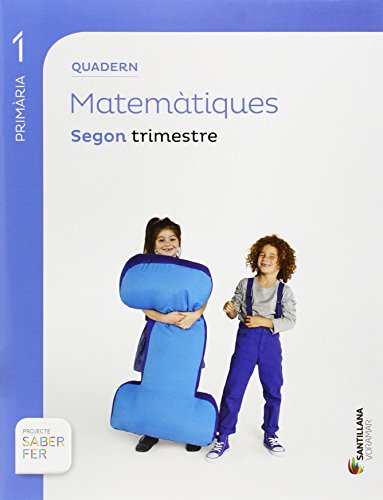 QUADERN MATEMATIQUES 1 PRIMARIA 2 TRIM SABER FER