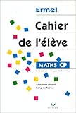 Maths CP. Cahier de l'élève