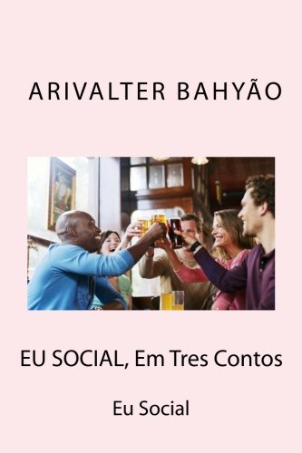 Preisvergleich Produktbild EU SOCIAL, Em Tres Contos: Eu Social