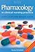 Produktbild Pharmacology in Clinical Nursing Practice: Application Made Easy