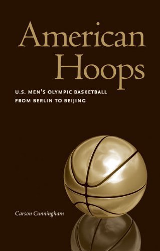 American Hoops: U.S. Men's Olympic Basketball from Berlin to Beijing Reprint edition by Cunningham, Carson (2012) Paperback American Hoops: U.S. Men's Olympic Basketball from Berlin to Beijing Reprint edition by Cunningham, Carson (2012) Paperback