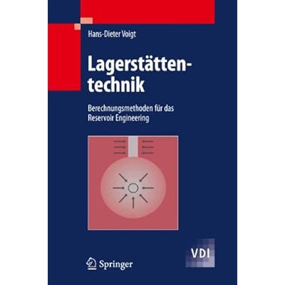 [PDF] Download Lagerstáttentechnik: Berechnungsmethoden für das Reservoir Engineering (VDI-Buch) Kostenlos