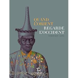 Quand l'Orient regarde l'Occident