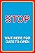 Produktbild GIGIEU Schild aus Aluminium mit Aufschrift Stop Wait Here for Gate to Open, für Straße, Straße, Nachbarschaft, Parkplatz, Garage, Geschäft, 10 x 7 cm