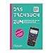 Produktbild Das Fachbuch zum Casio FX 82 / 83 / 85 / 87 DE PLUS & GT PLUS: Schnelleinstieg + Anwendungsaufgaben