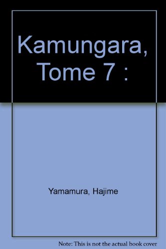 couverture de : Kamunagara T.7