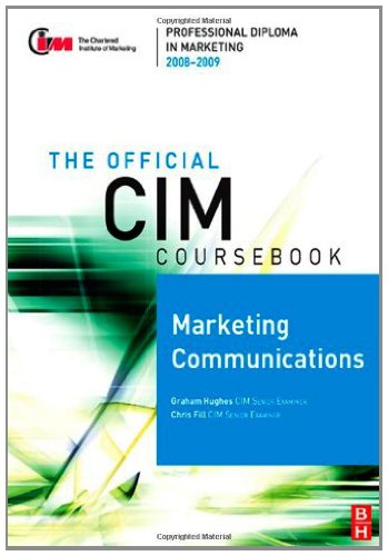 CIM Coursebook 08/09 Marketing Communications (English Edition) livre