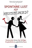Cover zum Buch Spontane Lust auf Meuchelmord? Humorv...