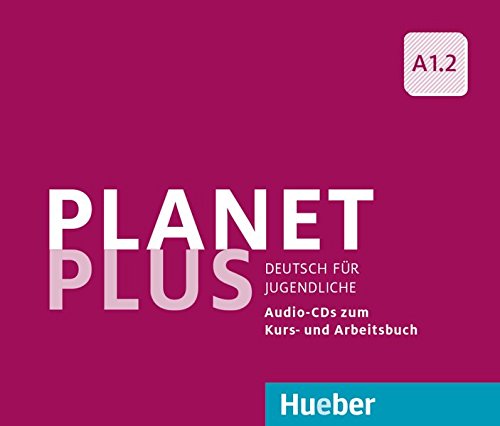 PLANET PLUS A12 CDAudios 2 zKB 1 zAB: AudioCDs zum Kurs und Arbeitsbuch A12 (PLAPLUS)