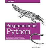 Programmer en Python - Apprendre la programmation de façon claire, concise et efficace - collection O'Reilly