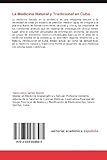 Image de La Medicina Natural y Tradicional en Cuba: La Medicina Natural y Tradicional una alternativa terapéutica al alcance de todos