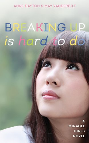 Breaking Up Is Hard To Do (Miracle Girls Book 2) (English Edition) Breaking Up Is Hard To Do (Miracle Girls Book 2) (English Edition)