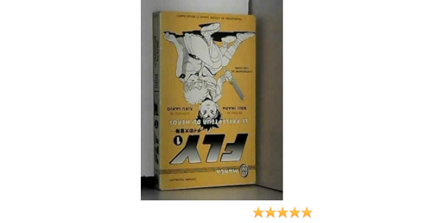 Amazon Fr Fly Tome 1 Le Precepteur Du Heros Inada Koji Livres