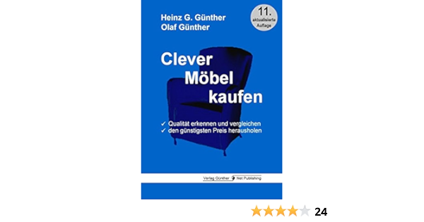 Clever Mobel Kaufen Qualitat Erkennen Und Vergleichen Den Gunstigsten Preis Herausholen Amazon De Gunther Heinz G Gunther Olaf Bucher