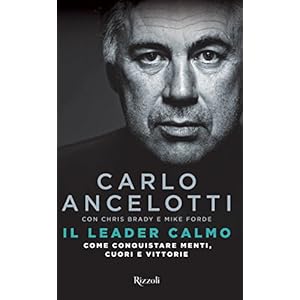 Il leader calmo: Come conquistare menti, cuori e vittorie