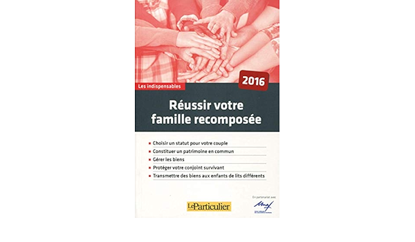 Amazon Fr Reussir Votre Famille Recomposee Le Particulier Livres Amazon Fr Reussir Votre Famille Recomposee Le Particulier Livres