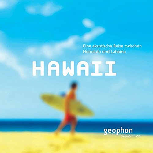 Download Hawaii. Eine akustische Reise zwischen Honululu und Lahaina. Reisefeature mit Musik und O-Tönen. 1 CD Download Hawaii. Eine akustische Reise zwischen Honululu und Lahaina. Reisefeature mit Musik und O-Tönen. 1 CD