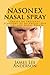 Produktbild NASONEX Nasal Spray: Treats or Prevents Symptoms of Allergies (Hay Fever) and Nasal Polyps [Booklet]