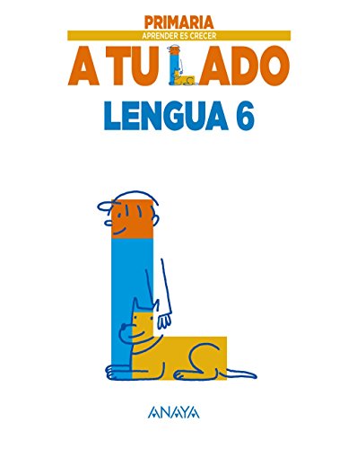 Lengua 6 (Aprender es crecer a tu lado)