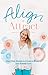 Align + Attract: Align Your Energy to Create a Business you Actually Love (English Edition) by Kerry Lee Rowett