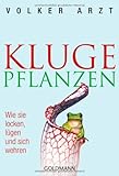 'Kluge Pflanzen' von Volker Arzt