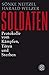 Soldaten: Protokolle vom Kämpfen, Töten und Sterben (Die Zeit des Nationalsozialismus) by Sönke Neitzel, Harald Welzer