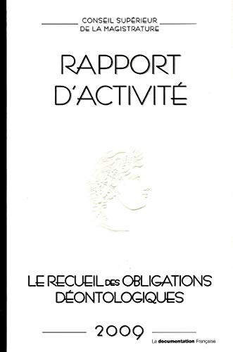 Conseil supérieur de la magistrature - Rapport d'activité 2009 Conseil supérieur de la magistrature - Rapport d'activité 2009