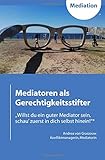 Mediatoren als Gerechtigkeitsstifter: 