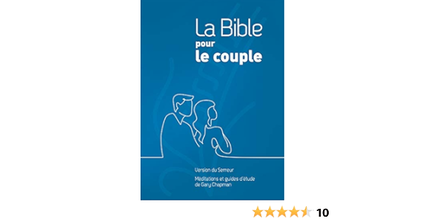 Amazon Fr La Bible Pour Le Couple Version Du Semeur Couverture Rigide Quadri Bleu Chapman Gary Livres