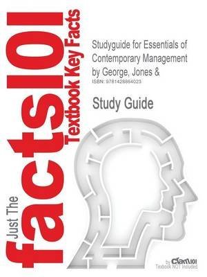 [Studyguide for Essentials of Contemporary Management by George, Jones &, ISBN 9780073530246] (By: Cram101 Textbook Reviews) [published: September, 2008]