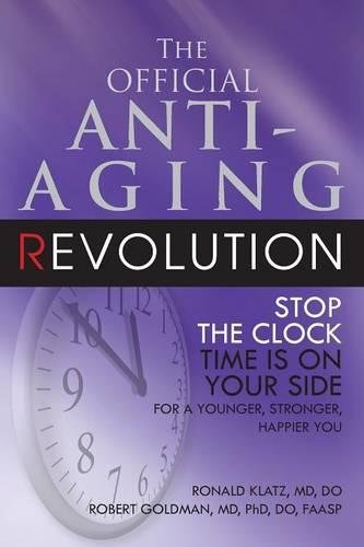 Official Anti-Aging Revolution, Fourth Ed.