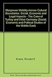 Image de Manpower Mobility Across Cultural Boundaries: Social, Economic and Legal Aspects - The Case of Turkey and West Germany