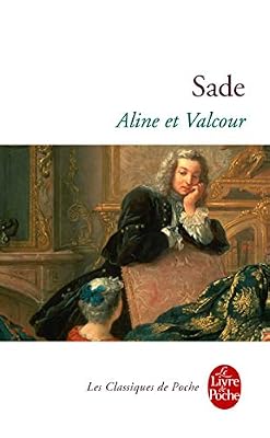 Marquis De Sade Aline Et Valcour Ou Le Roman Philosophique