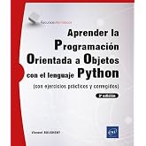 Aprender Programaci&oacute;n Orientada a Objetos con Python: (con ejercicios pr&aacute;cticos y corregidos) (3&ordf; edici&oacute;n) (Recursos Inform&aacute;t