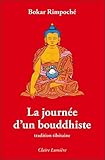 La journée d'un bouddhiste - Tradition tibétaine