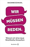 Image de Wir müssen reden: Warum wir eine neue Streitkultur brauchen