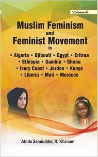 Preisvergleich Produktbild Muslim Feminism Feminist Movement ( Volume 8 Algeria, Djibouti, Egypt, Eritrea, Ethiopia, Gambia, Ghana, Ivory Coast, Jordon, Kenya, Liberia, Mali, Morocco) [Hardcover] [Jan 01, 2017] Abida Samiuddin & R. Khanam [Hardcover] [Jan 01, 2017] Abida Samiuddin & R. Khanam