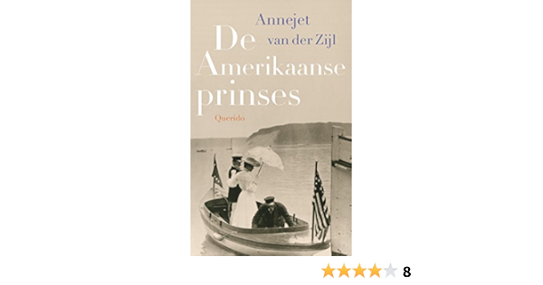 De Amerikaanse Prinses Dutch Edition Ebook Zijl Annejet Van Der Amazon Co Uk Kindle Store