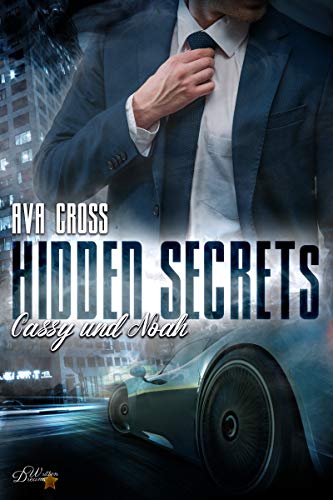 Hidden Secrets: Cassy und Noah (Hidden-Secrets-Reihe 1) von [Cross, Ava]