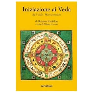 Iniziazione ai Veda. Da «I Veda-Mantramanjari»