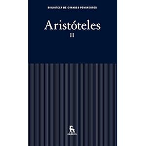 Aristóteles II (Biblioteca Grandes Pensadores)