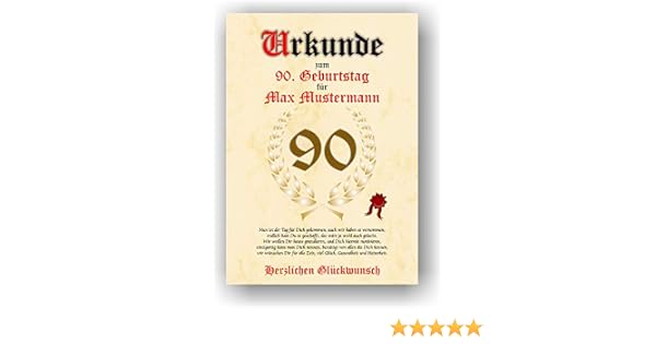 Urkunde Zum 90 Geburtstag Glückwunsch Geschenkurkunde Personalisiertes Geschenk Oma Opa Mit Name Gedicht Und Spruch Karte Präsent Geschenkidee Mann
