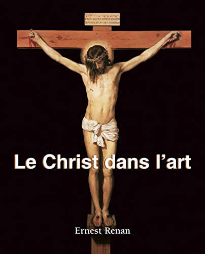 Le Christ dans l'art Le Christ dans l'art