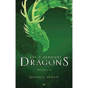 Les 5 derniers Dragons - Intégrale 2 - Tome 3 à 4
