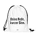 Produktbild Turnbeutel - Deine Rede, kurzer Sinn - Statement Aussage Spruch Witz Deutsch Beutel Tasche Hipster Stringbag Kordelsack Sprichwort Loomiloo
