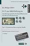 F.I.T. zur IHK-Prüfung in Handlungsspezifische Qualifikationen für Wirtschaftsfachwirte