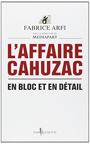 couverture de : L'affaire Cahuzac : en bloc et en d&eacute;tail