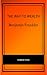 The Way To Wealth (English Edition) by Benjamin Franklin