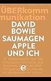 David Bowie, Saumagen, Apple und ich: ÜberKommunikation by