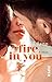 Fire in You: Roman (Wait for You 7) by